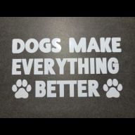 Dogs Make Everything Better